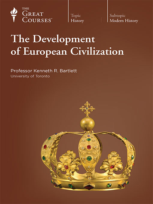 Title details for The Development of European Civilization by Kenneth Bartlett - Wait list